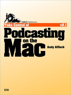 cover image of Take Control of Podcasting on the Mac